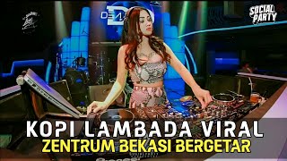 Dj Kopi Lambada Jedag Jedug Viral Tiktok Socialparty