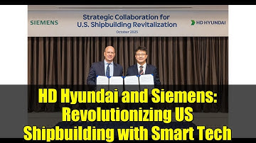 HD Hyundai and Siemens: Revolutionizing US Shipbuilding with Smart Tech