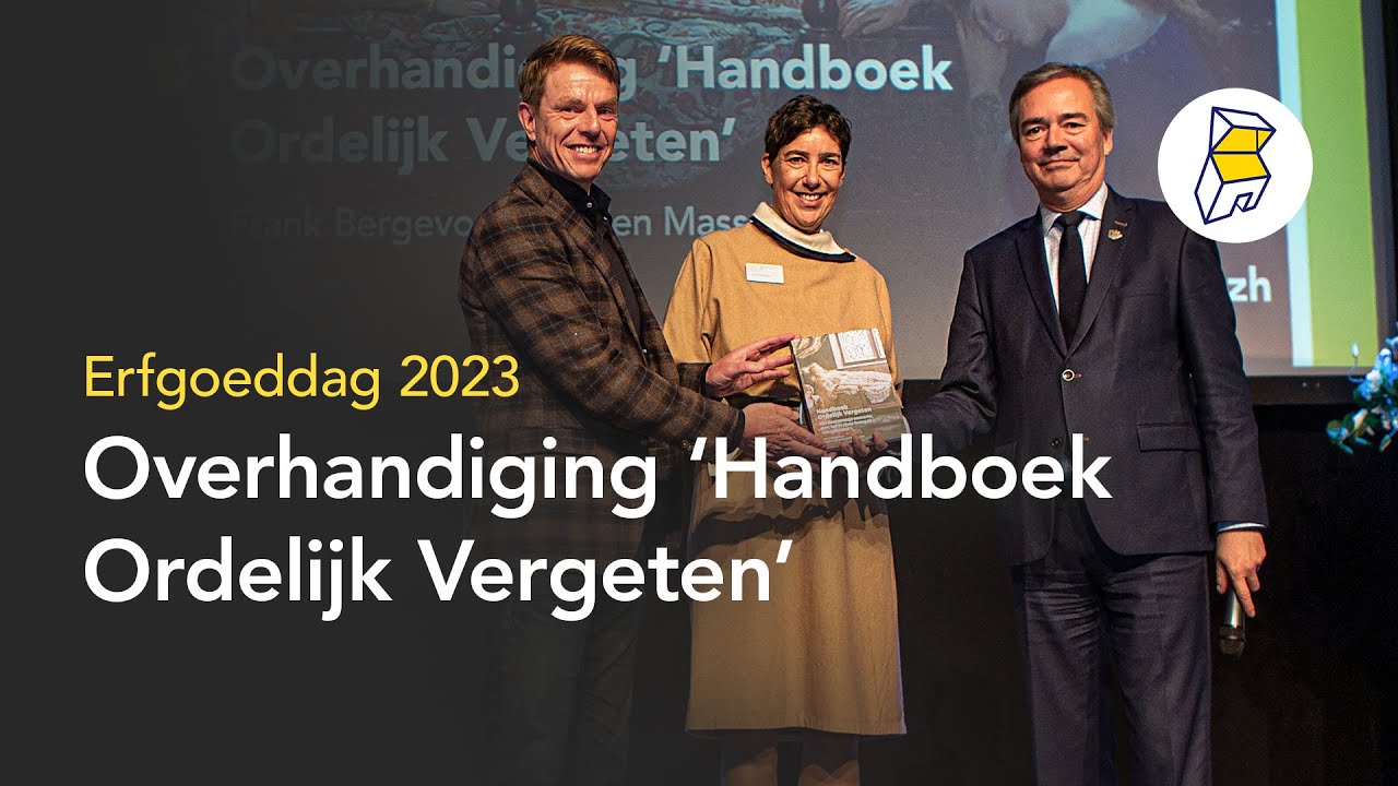 Erfgoeddag 2023: Overhandiging 'Handboek Ordelijk Vergeten' - YouTube