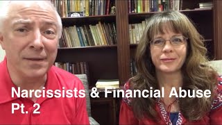 Narcissists and Financial Abuse, Part 2