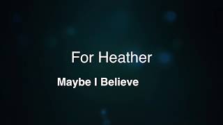 Vignette de la vidéo "Maybe I Believe - Steven Rodriguez"