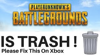 PUBG is Trash On Xbox (Heres Why!)
