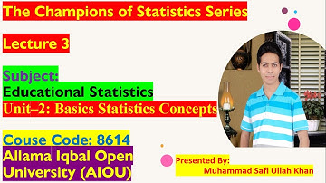 8614 | B.Ed || Unit 2 || Basics Statistics Concepts || Spring 2022 || Educational Statistics || AIOU