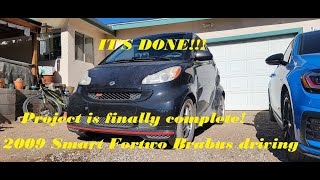2009 Smart Fortwo Brabus is officially done!