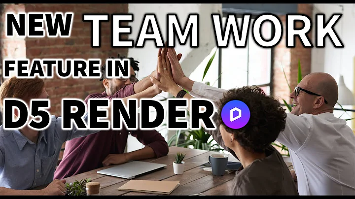 D5 RENDER- NEW COLLABORATIVE FEATURE/ TEAMWORK IN @D5Render
