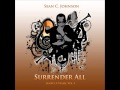 Sean C. Johnson- Surrender All