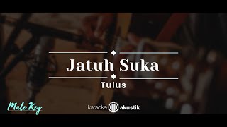 Jatuh Suka – Tulus (KARAOKE AKUSTIK - MALE KEY)