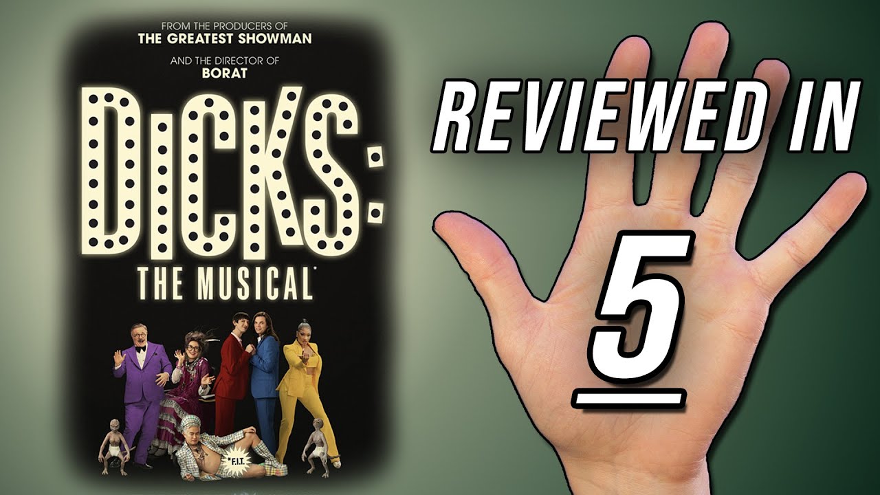 D*CKS: THE MUSICAL | Reviewed In 5