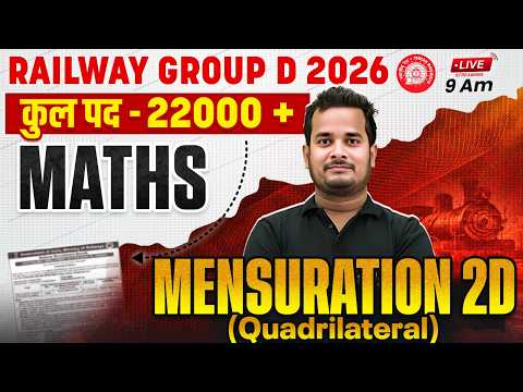 RRB Group D Maths Class 2026 | Mensuration 2D - Quadrilateral | Railway Group D Maths By Shubham Sir