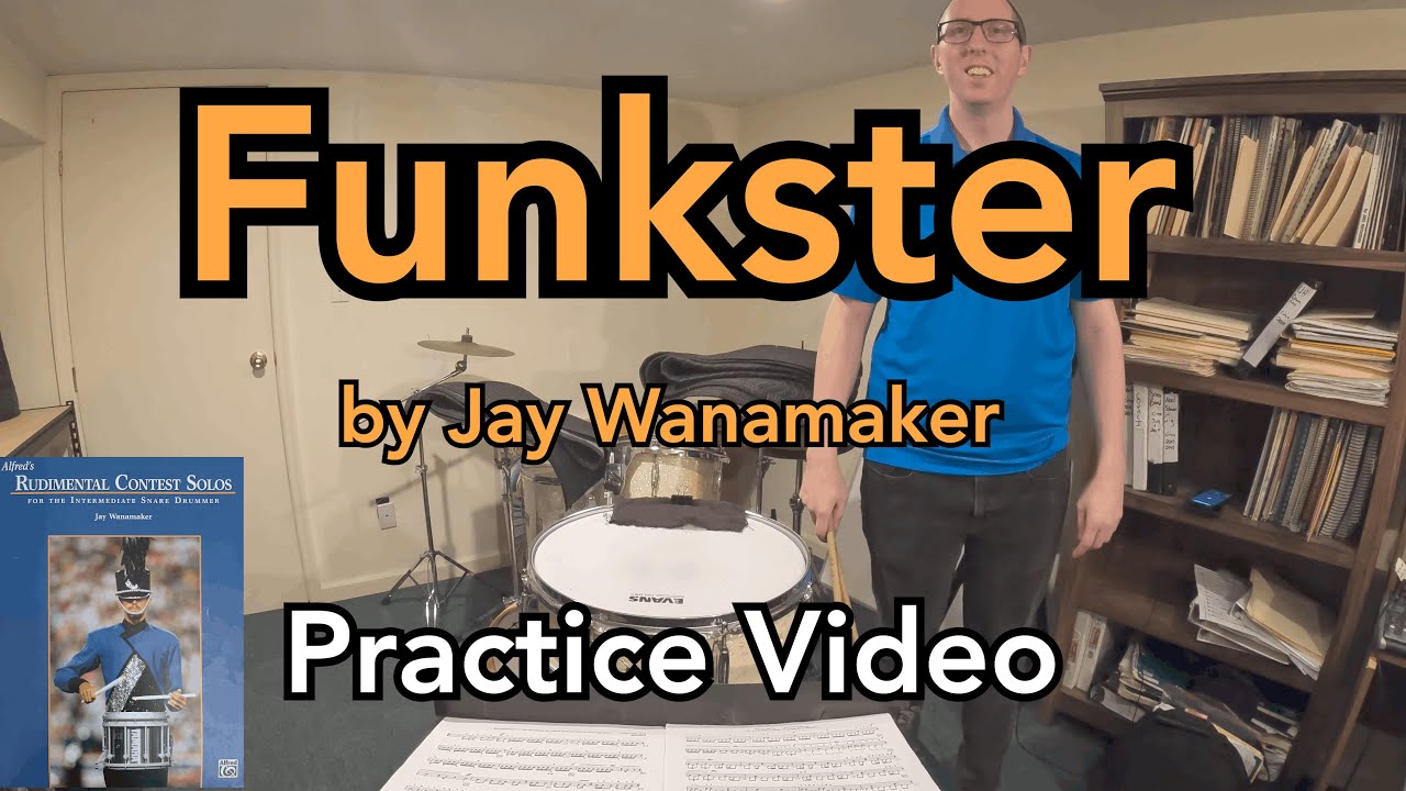 Funkster (Snare Solo) by Jay Wanamaker (Concert Snare)