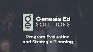 Program Evaluation and Strategic Planning: Our Approach