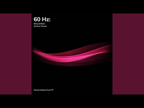 60 Hz: Powerful Sleep Frequency (Gamma Waves)