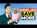 Habits that help you to spend less  save more