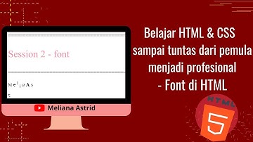 Belajar HTML & CSS  sampai tuntas dari pemula menjadi profesional- Font di HTML