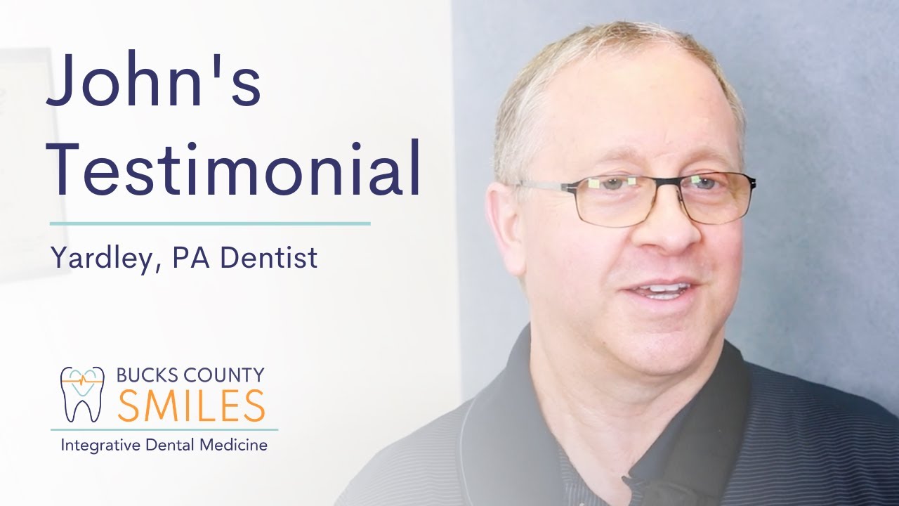 John's Testimonial Bucks County Smiles Yardley, PA Dentist