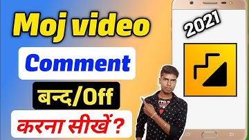 Moj video ke comment band kaise Karen | How to disable moj video comment