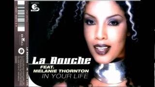 La Bouche feat. Melanie Thornton - In Your Life (Extended Version) Resimi