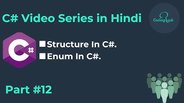 C# Tutorial for beginner Part 12 | Structure in C Sharp | Enum in C Sharp | In Hindi.