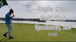 Eagle Crest Golf Club Part 1
