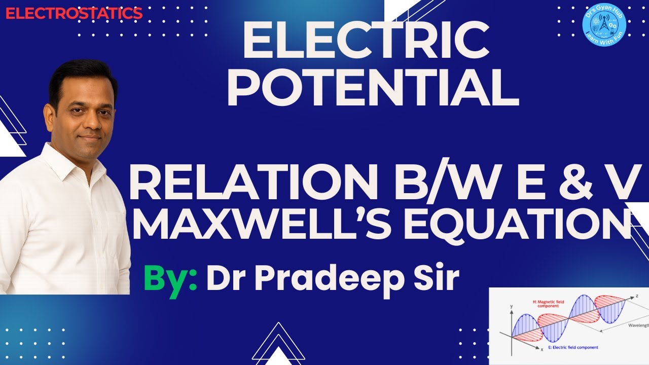 Electric Potential | Relation b/w E & V (E = −∇V)| Maxwell's Equation | EMTL | GATE, ESE