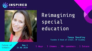 Inspired Conference 2020 | Day 1: Future of Schools | Tanya Sheckley