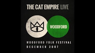 The Cat Empire - The Wine Song (Live at Woodford Folk Festival)