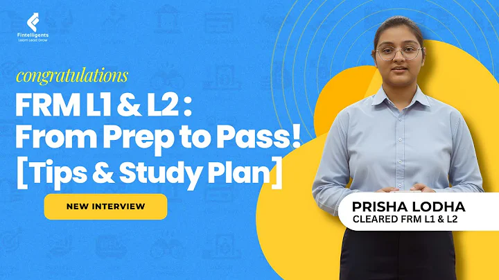FRM L1 & L2: From Prep to Pass! See How? [Tips & Study Plan] | Fintelligents
