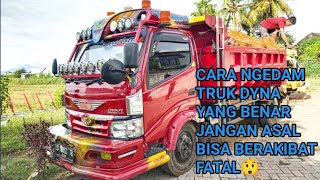 CARA NGEDAM TRUK DYNA
