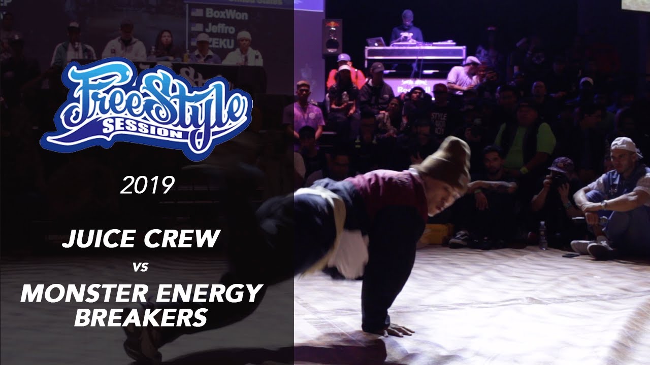 Juice Crew vs Monster Energy Breakers Freestyle Session 2019 YouTube