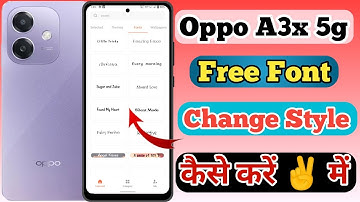 Oppo A3x 5g Free Font Style Change Kaise Kare // How To Change Free Font Style In Oppo A3x 5g