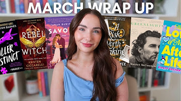 march reading wrap up ✨ let’s talk about every book I read in March!