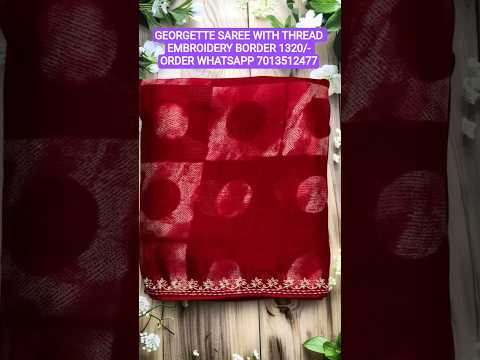 GEORGETTE SAREE WITH THREAD EMBROIDERY BORDER