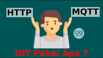 Memilih Protokol HTTP atau MQTT untuk IoT