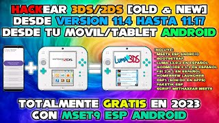LIBERAR 3DS/2DS [v11.4 - v11.17] con MSET9 desde tu MOVIL/TABLET ANDROID. TUTORIAL FACIL Y COMPLETO