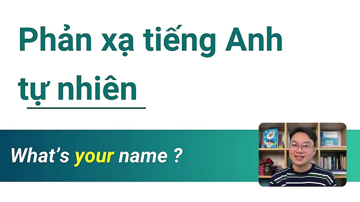 Phản xạ tự nhiên tiếng anh là gì năm 2024