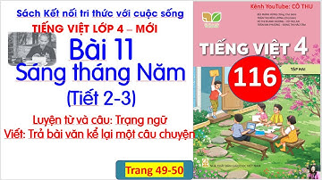 Bài 11 Sáng tháng Năm | Tiết 2-3 |Luyện từ và câu Trạng ngữ | Trả bài văn kể lại một câu chuyện|#116