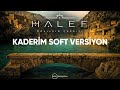 Kaderim Soft Versiyon Halef Original Soundtrack Güldiyar Tanrıdağlı Kaderim Soft Versiyon Halef Original Soundtrack Güldiyar Tanrıdağlı
