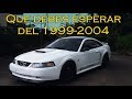 Que Debes Esperar Si Compras Un Mustang 1999-2004