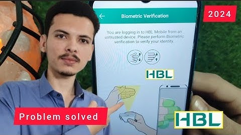 HBL you are logging in to Hbl mobile from an untrusted device plz perform biometric verification