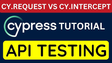 Cypress tutorial #32 | cy.request() vs cy.intercept()