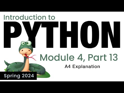 Python - Module 4 - A4 Explanation (Spring 2024)