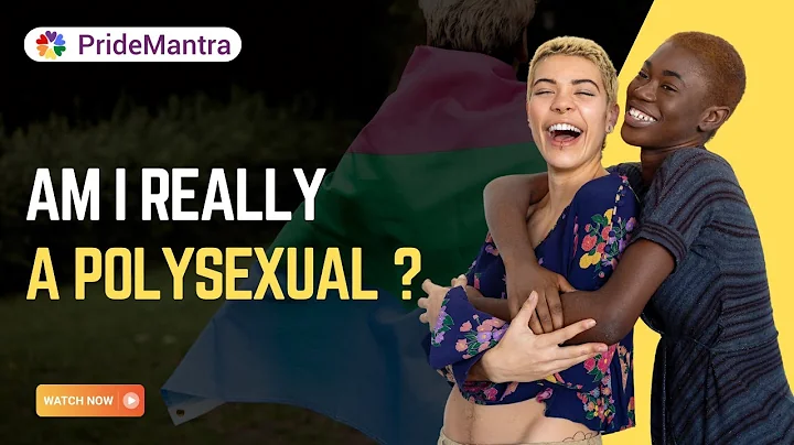 ARE YOU REALLY A POLYSEXUAL ?| WATCH THIS VIDEO ! | POLYSEXUAL TEST | PRIDE MANTRA |