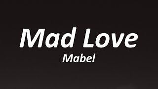 Mabel - Mad Love Lyrics Sped Up Tiktok Version