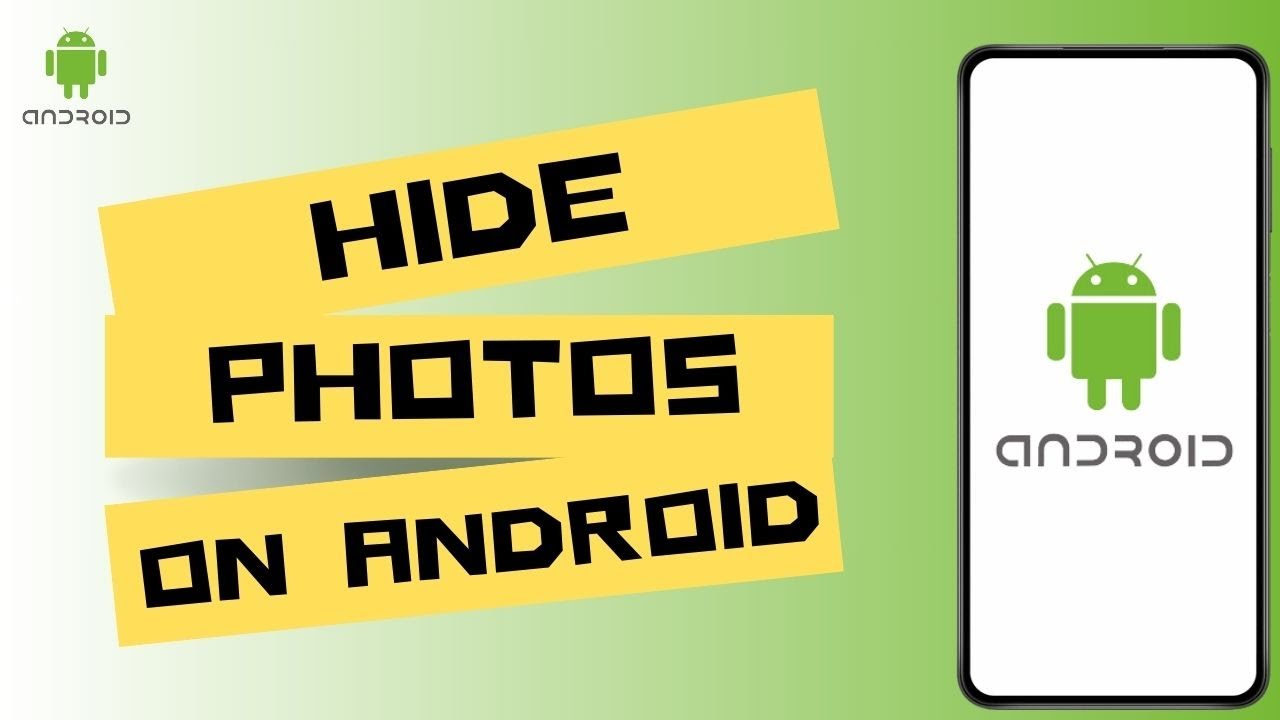How to hide Photos on Android ? - YouTube