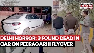 Delhi Horror: 3 Bodies Found Inside Abandoned Car At Peeragarhi Flyover, Police Suspect Suicide