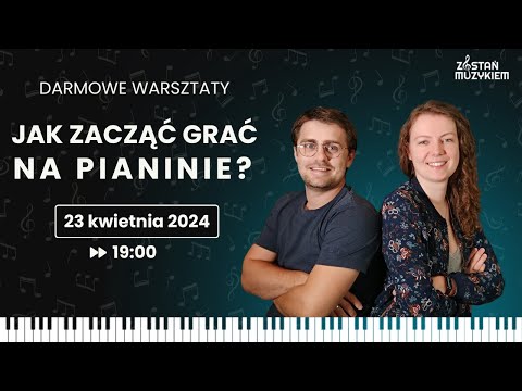 Jak zacząć GRAĆ na pianinie będąc DOROSŁYM? - DARMOWE WARSZTATY + Q&A