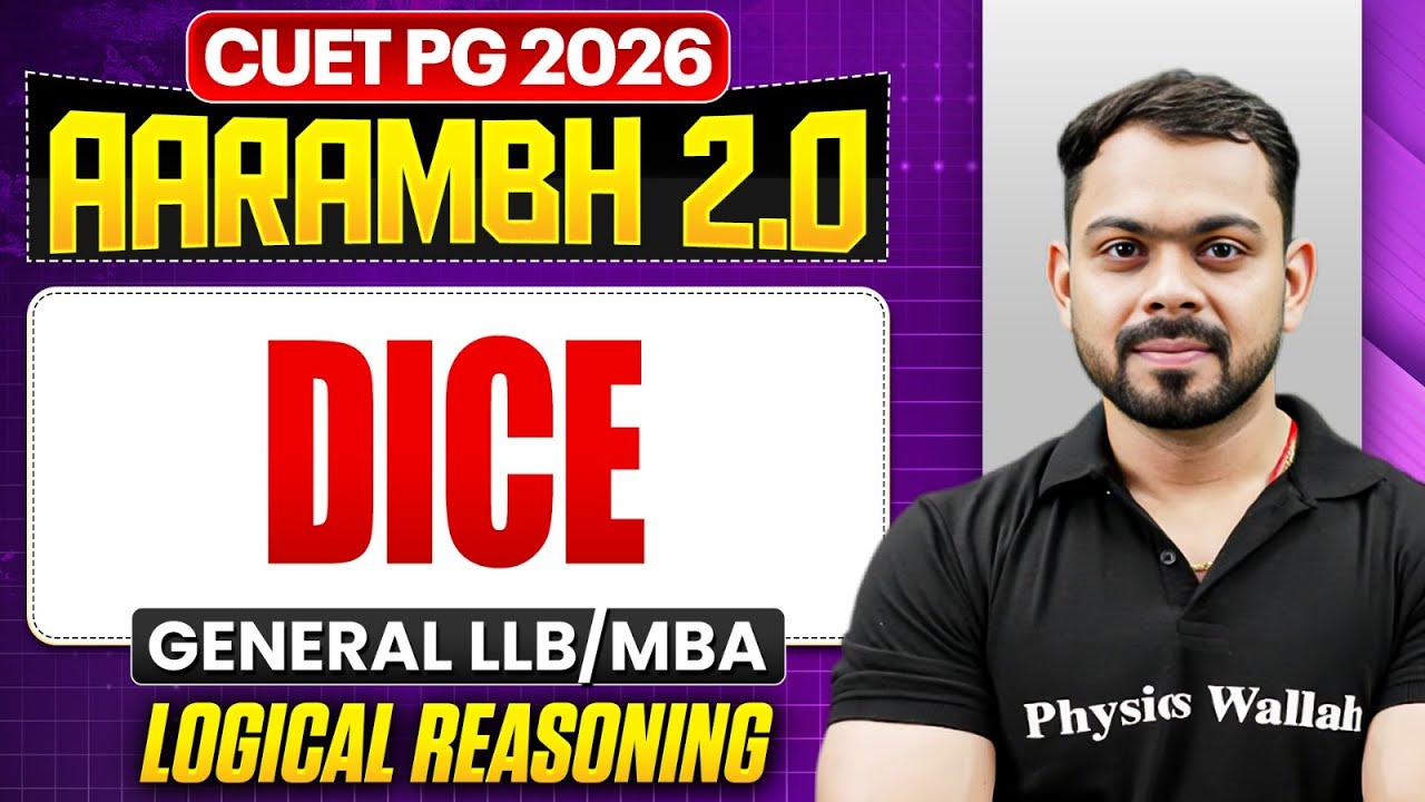 CUET PG 2026 General MBA & LLB | Dice | CUET PG Logical Reasoning | PW ...