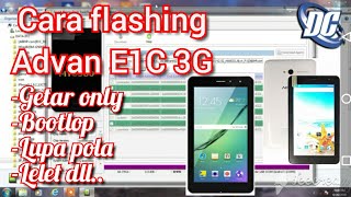 Cara FLASHING ADVAN E1C 3G |TEKNISI DOMPU