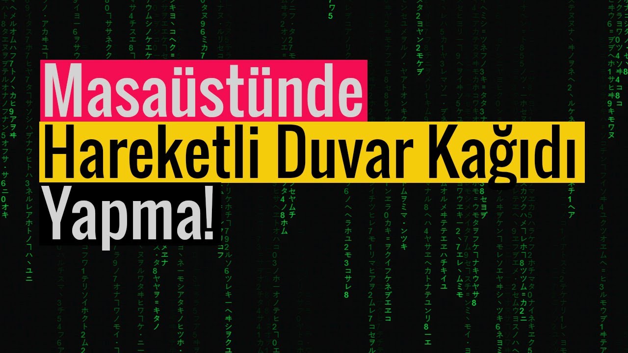 Masaüstünde Hareketli Duvar Kağıdı Yapma Ücretsiz ve Çok Basit! YouTube
