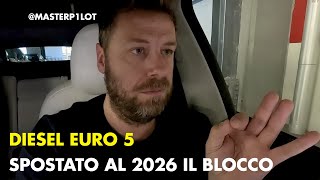 Rimandato al 2026 il blocco delle auto diesel Euro 5...